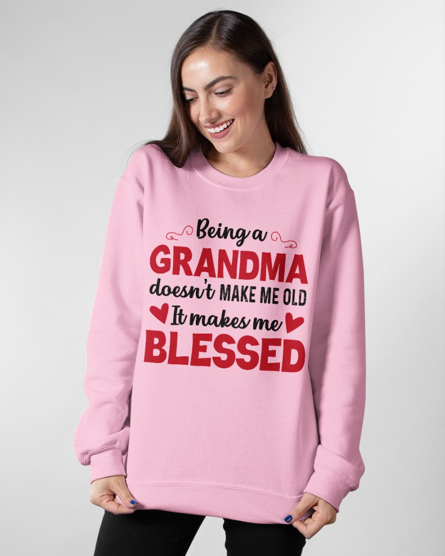 BEING A GRANDMA DOESN'T MAKE ME OLD- IT MAKES ME BLESSED NTTD00 (SKU10-11)