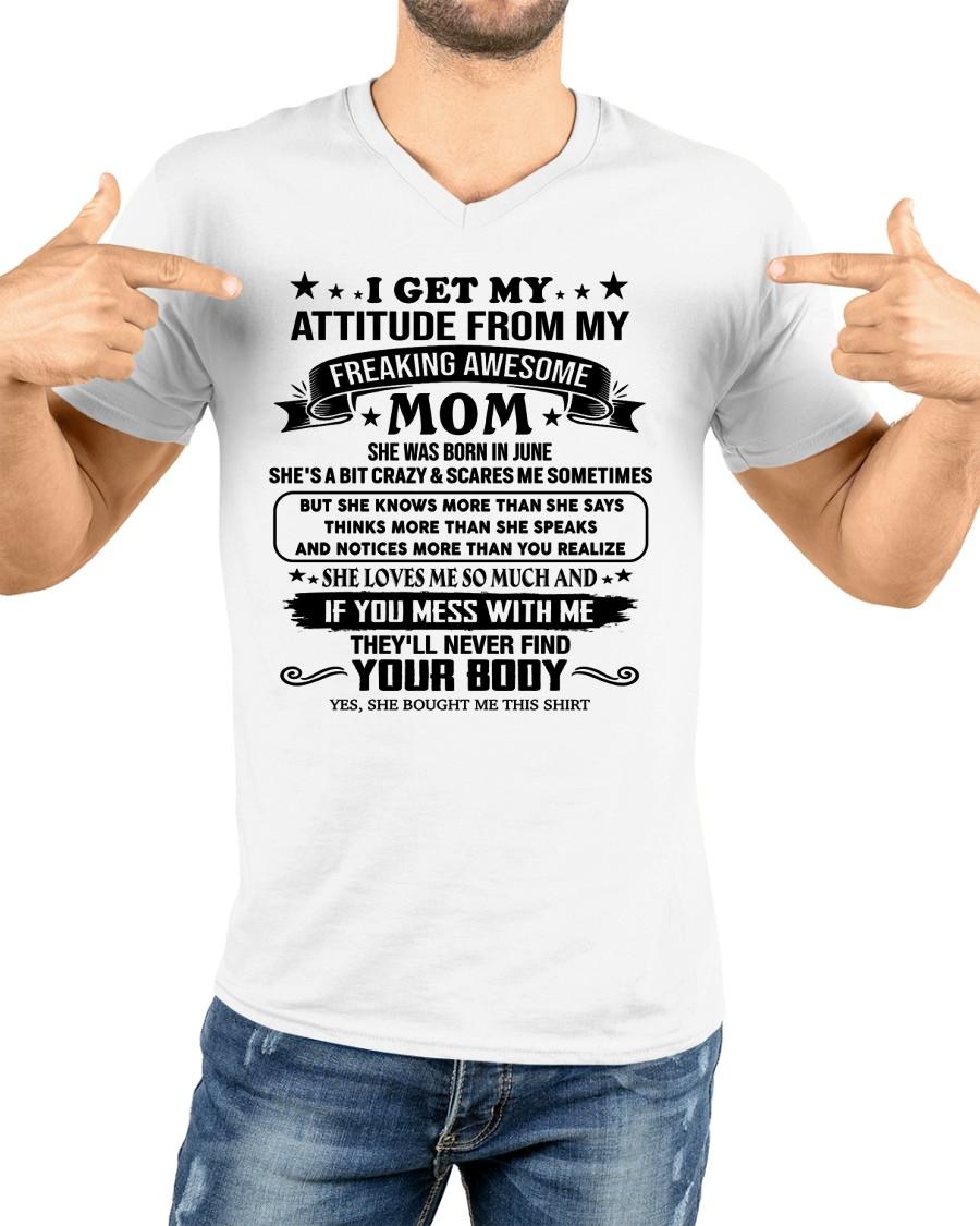 JUNE - I GET MY ATTITUDE FROM MY FREAKING AWESOME MOM - GIFT FROM MOM - NTTD06 (SKU2603-338-06)