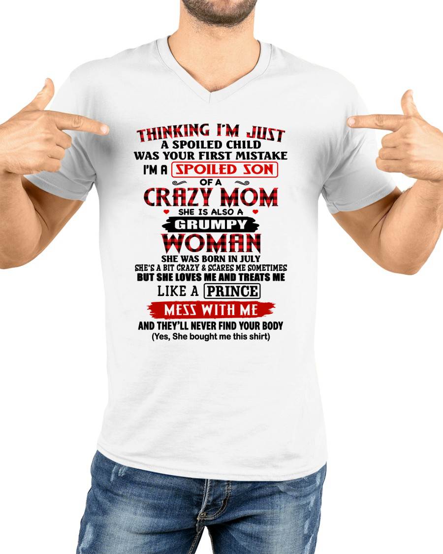 JULY - THINKING I'M JUST A SPOILED SON WAS YOUR FIRST MISTAKE - GIFT FROM MOM - NTTD07 (SKU2603-53-07)