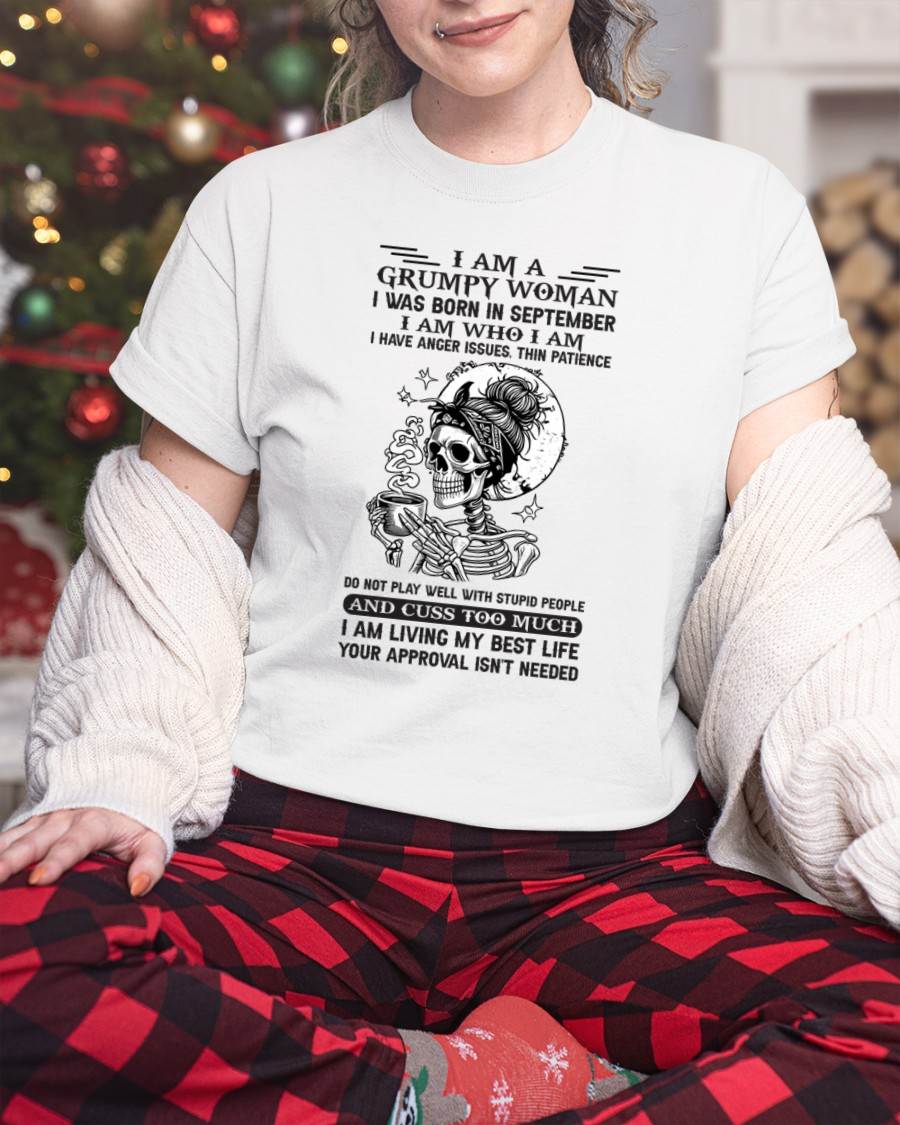 SEPTEMBER - GRUMPY WOMAN - BIRTHDAY SHIRT FOR WOMEN - NTTD09 (SKU2602-150-09)