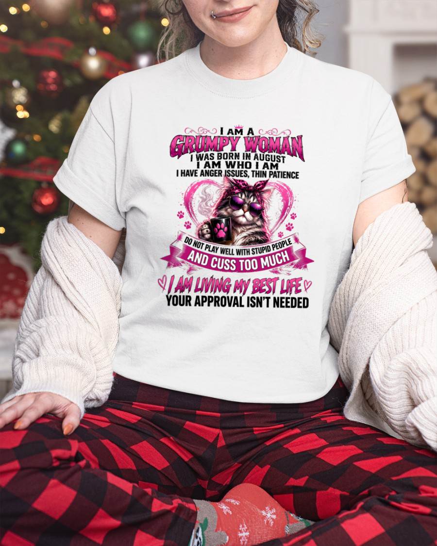 AUGUST - GRUMPY WOMAN - BIRTHDAY SHIRT FOR WOMEN - NTTD08 (SKU2607-279-08)