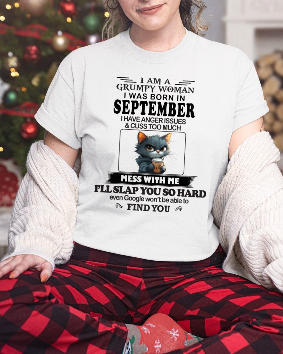 SEPTEMBER - GRUMPY WOMAN - BIRTHDAY GIFT FOR WOMEN - NTTD09 (SKU-GPWM-09)