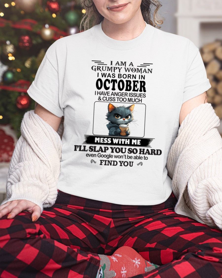 OCTOBER -  GRUMPY WOMAN - BIRTHDAY GIFT FOR WOMEN - NTTD10 (SKU-GPWM-10)