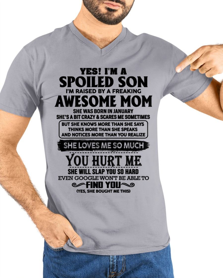 JANUARY - SPOILED SON T-SHIRT - GIFT FROM MOM - NTTD01 (SKU-SPW-01)