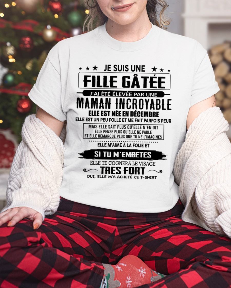 DÉCEMBRE - T-SHIRT JE SUIS UNE FILLE CHANCEUSE – CADEAU TOUCHANT DE MAMAN INCROYABLE - frNTTD12 (SKU26T-0190-12)