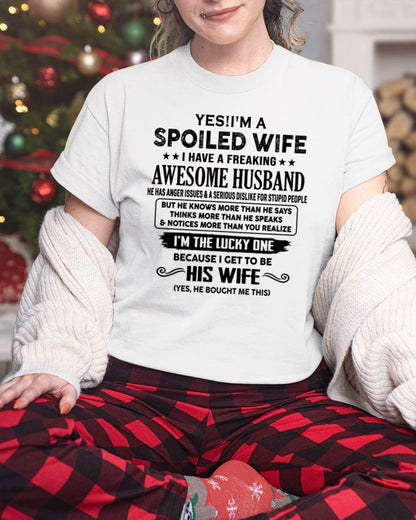 TO MY WIFE - YES!! I’M A SPOILED WIFE - GIFT FOR WIFE - NTTD00 (SKU10-115-00)