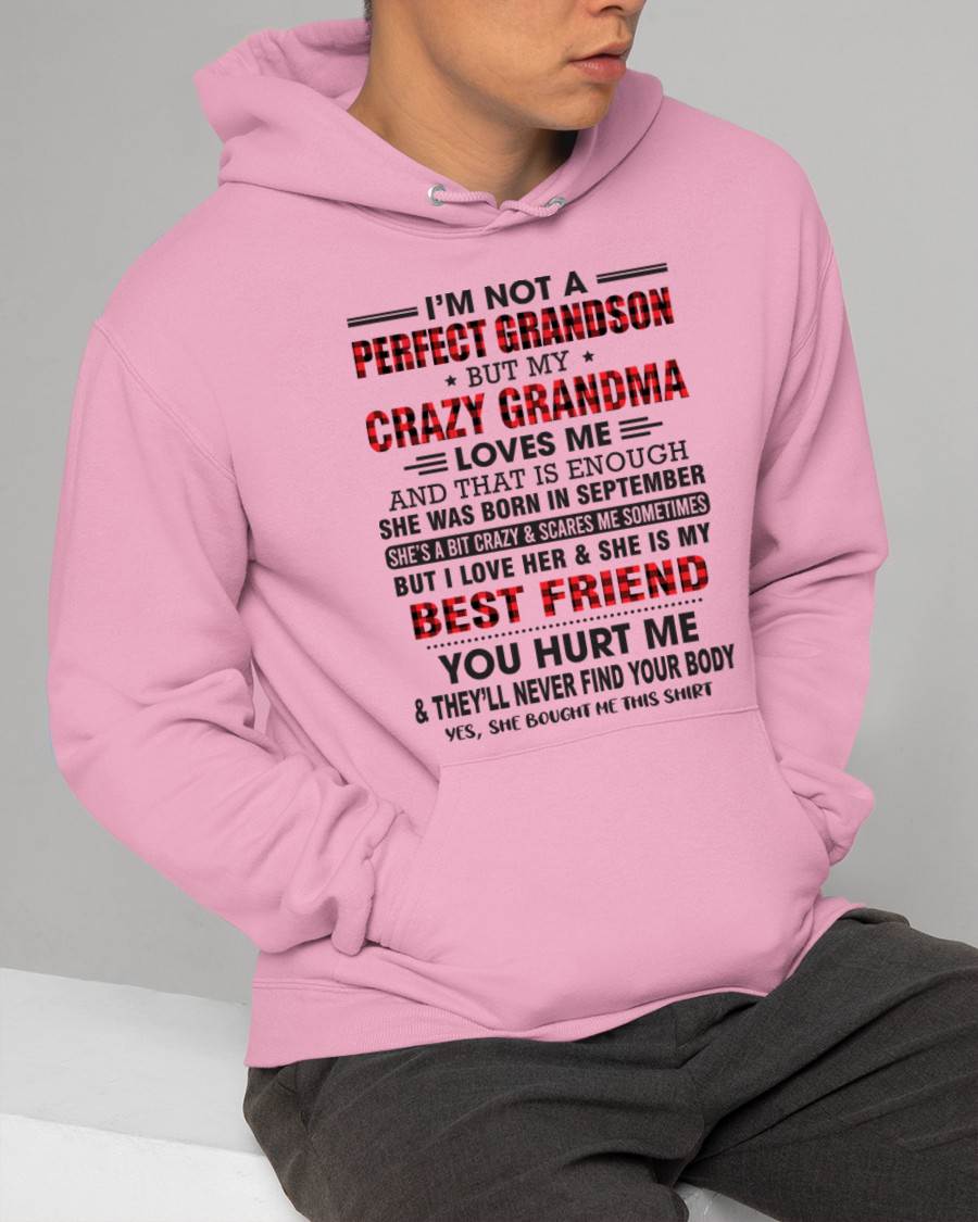 SEPTEMBER - I’M NOT A PERFECT GRANDSON BUT MY CRAZY GRANDMA LOVES ME AND THAT IS ENOUGH - FROM GRANDMA - NTTD09 (SKU10-167-09)