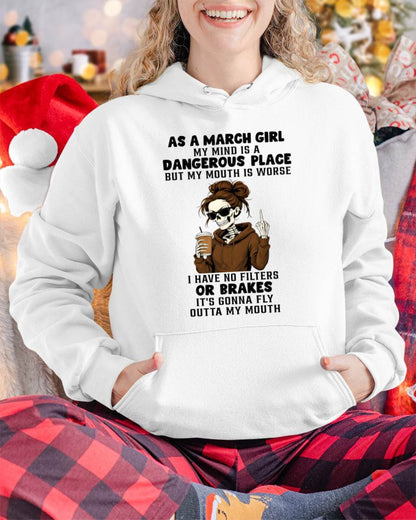 MARCH - MY MIND IS A DANGEROUS PLACE - BIRTHDAY T-SHIRT FOR WOMEN - NTTD03 (SKU2603-76-03)