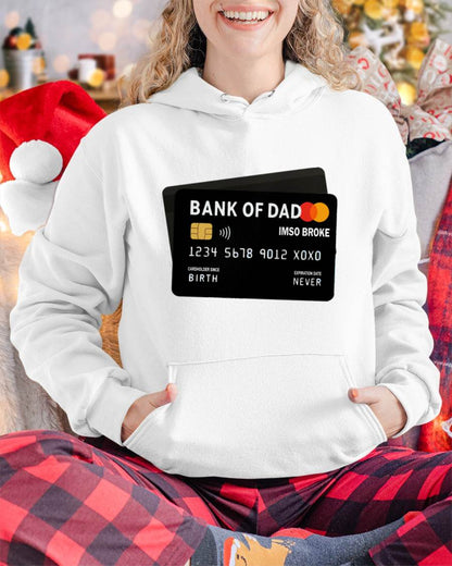 TO MY DAUGHTER - BANK OF DAD FUNNY SHIRT - GIFT FROM DAD - NTTD00