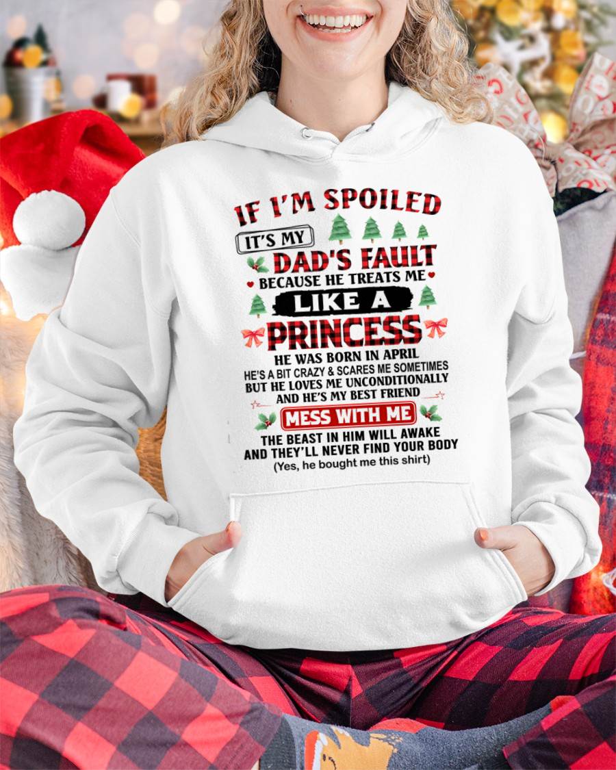 APRIL - TO MY DAUGHTER - SPOILED DAUGHTER - PERFECT CHRISTMAS GIFT FOR DAUGHTER - GIFT FROM DAD - NTTD04 (SKU11-17-04)