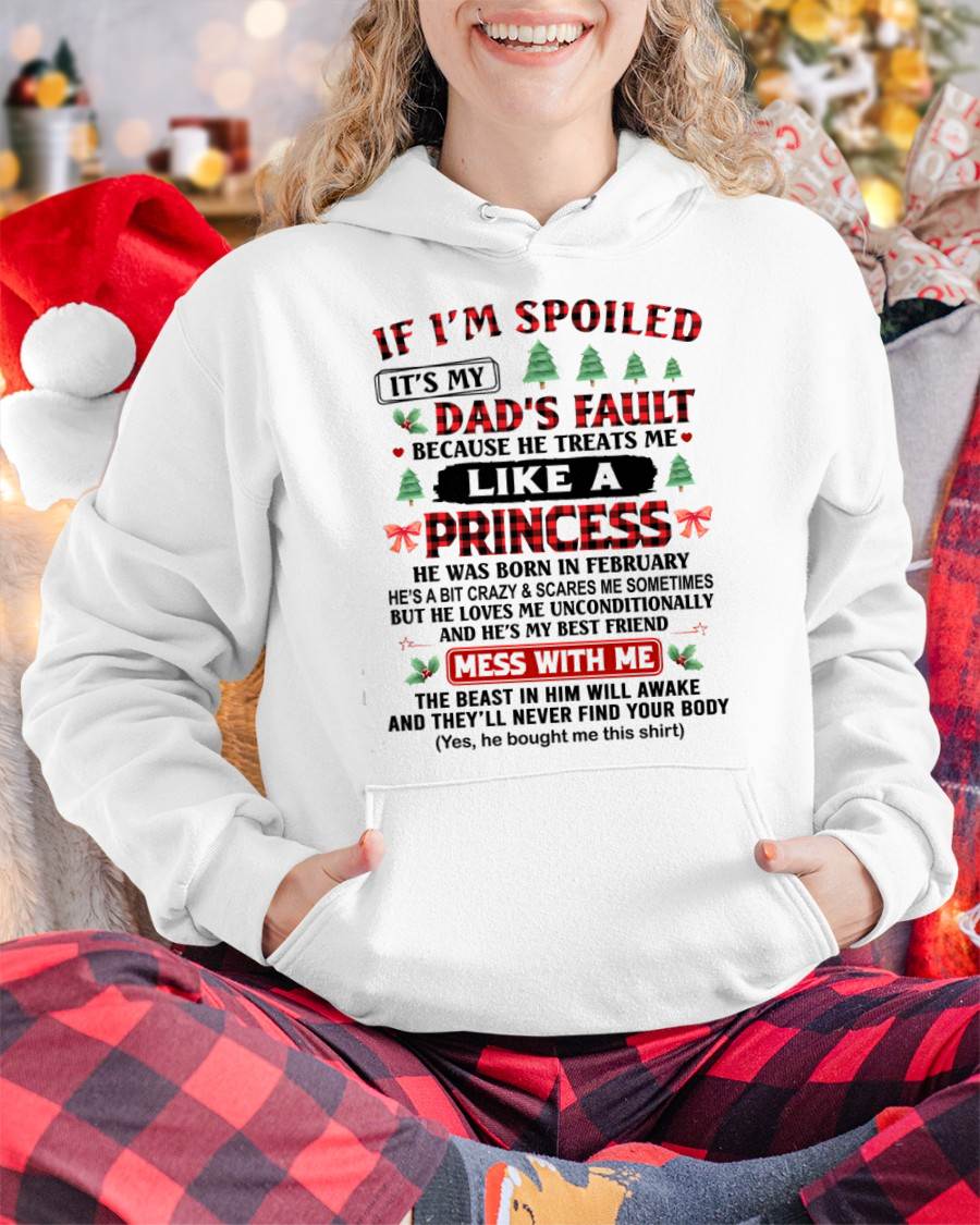 FEBRUARY - TO MY DAUGHTER - SPOILED DAUGHTER - PERFECT CHRISTMAS GIFT FOR DAUGHTER - GIFT FROM DAD - NTTD02 (SKU11-17-02)