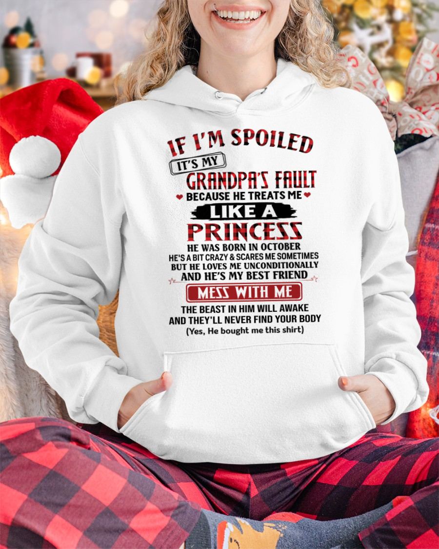 OCTOBER - IF I'M SPOILED IT'S MY GRANDPA'S FAULT - GIFT FROM GRANDPA - NTTD10 (SKU2603-31-10)