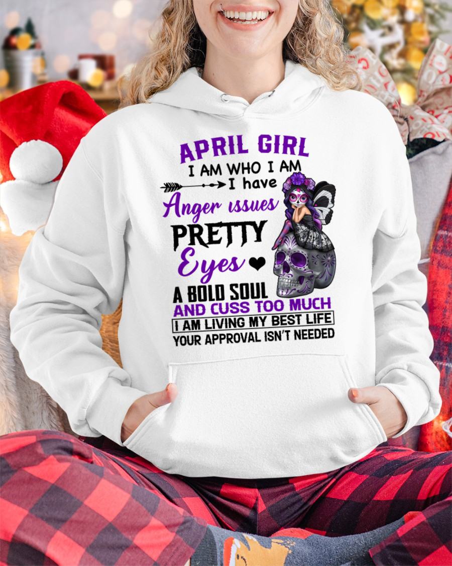 APRIL - I AM WHO I AM - BIRTHDAY SHIRT FOR WOMEN - NTTD04 (SKU26T-01134-04)