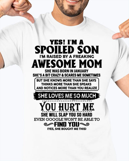 JANUARY - SPOILED SON T-SHIRT - GIFT FROM MOM - NTTD01 (SKU-SPW-01)