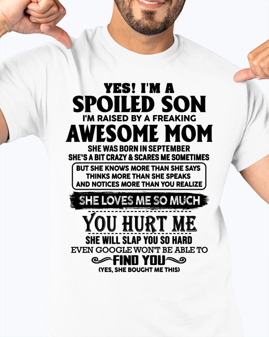 SEPTEMBER - SPOILED SON T-SHIRT - GIFT FROM MOM - NTTD09 (SKU-SPW-09)
