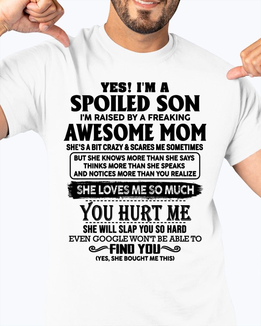 SPOILED SON T-SHIRT - GIFT FROM MOM - NTTD00 (SKU-SPW-00)