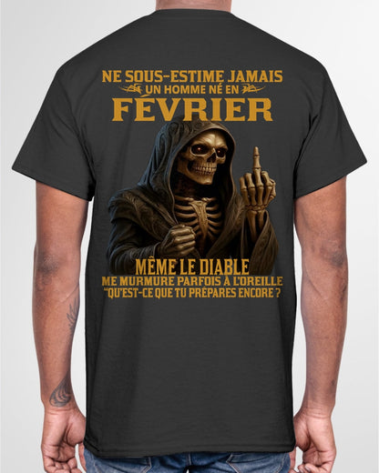 NE SOUS-ESTIME JAMAIS UN HOMME NÉ EN FÉVRIER Fr02 frNTTD02 male (SKU12-305-02)
