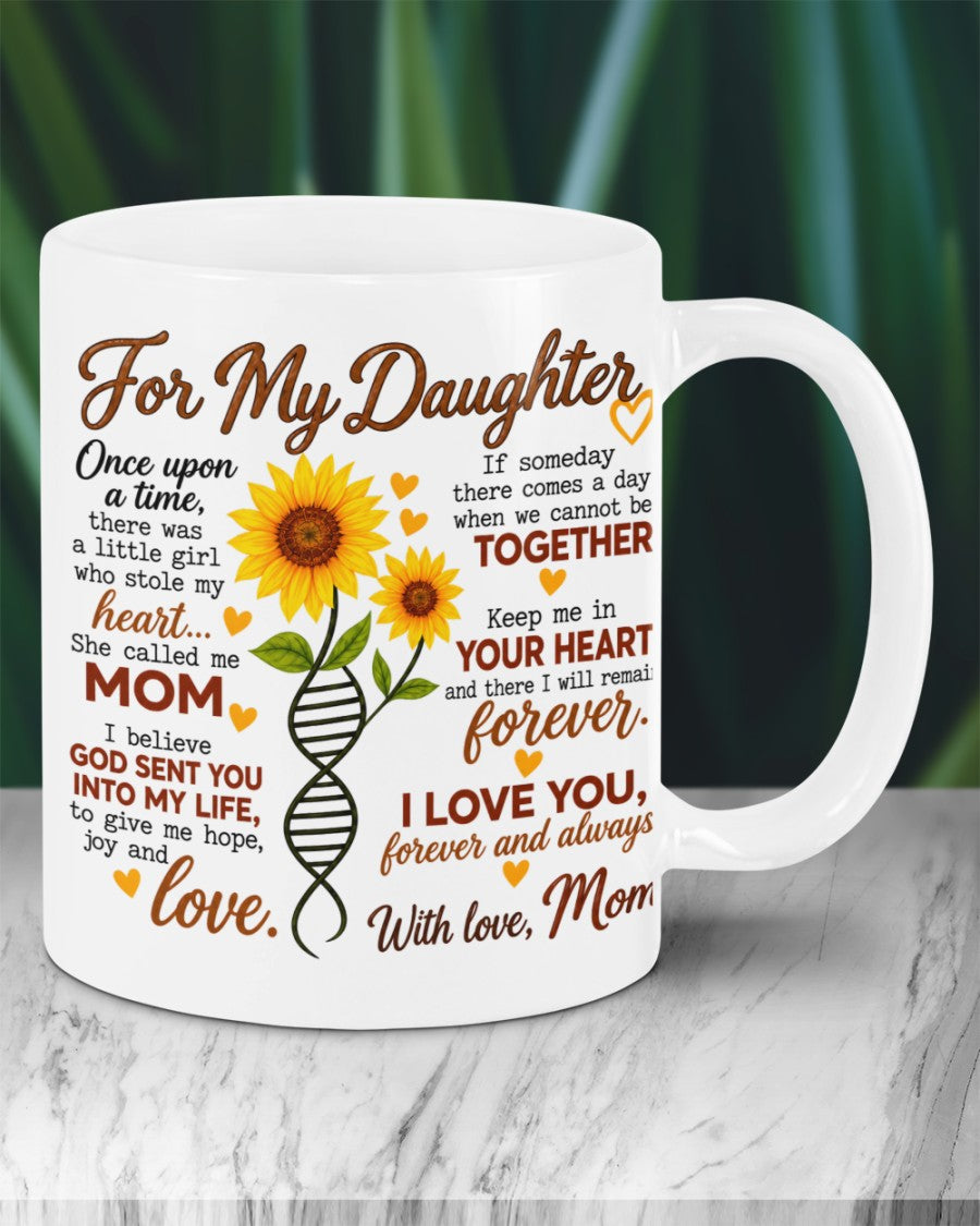 TO MY DAUGHTER MUG - GIFT FROM MOM - NTTD00 (SKU2610-118)