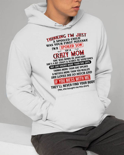 JANUARY - THINKING I'M JUST A SPOILED SON WAS YOUR FIRST MISTAKE - GIFT FROM MOM - NTTD01 (SKU2604-280-01)
