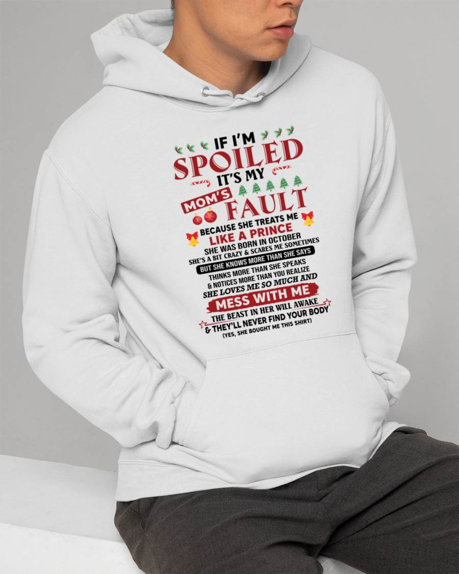 OCTOBER - TO MY SON - SPOILED SON - PERFECT CHRISTMAS GIFT FOR SON - GIFT FROM MOM - NTTD10 (SKU11-21-10)