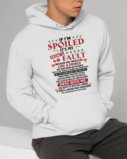 OCTOBER - TO MY SON - SPOILED SON - PERFECT CHRISTMAS GIFT FOR SON - GIFT FROM MOM - NTTD10 (SKU11-21-10)