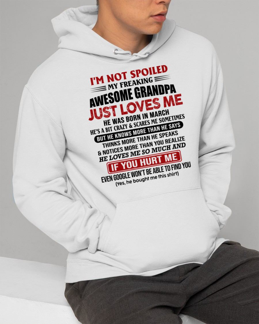 MARCH - MY FREAKING AWESOME GRANDPA JUST LOVES ME - FOR GRANDSON - GIFT FROM GRANDPA - NTTD03 (SKU09-127-03)