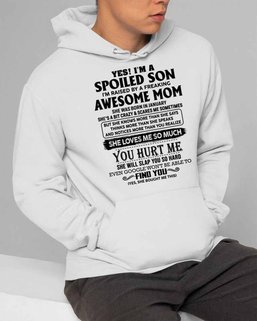 JANUARY - SPOILED SON T-SHIRT - GIFT FROM MOM - NTTD01 (SKU-SPW-01)