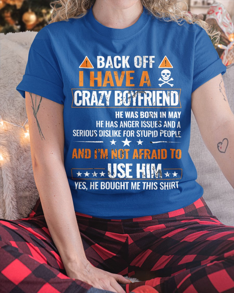 I Have a Crazy May Boyfriend – Gift for Girlfriend NTTD05 (SKU1-TGF-05)