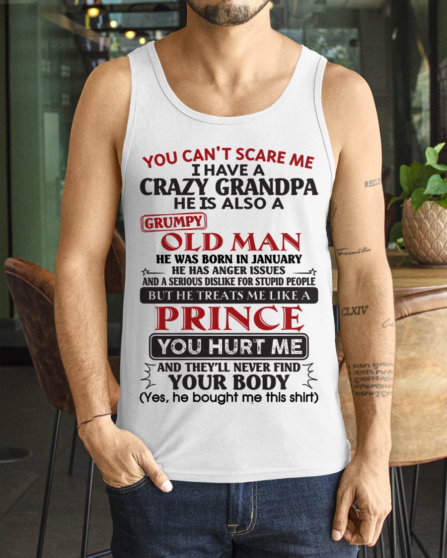 January - You Can’t Scare Me I Have A Crazy Grandpa – Gift For Grandson And Granddaughter From  – NTTD01 (SKU10-186-01)