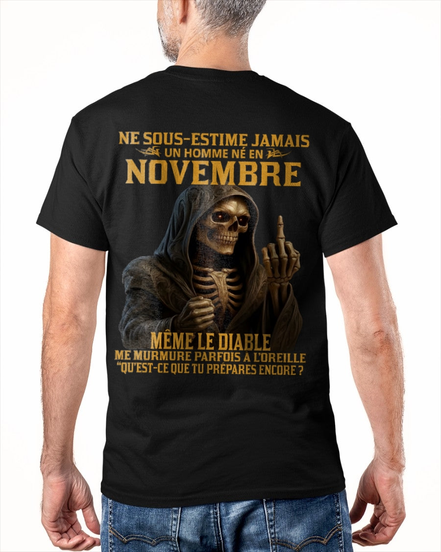 NE SOUS-ESTIME JAMAIS UN HOMME NÉ EN NOVEMBRE Fr11 frNTTD11 male (SKU12-305-11)