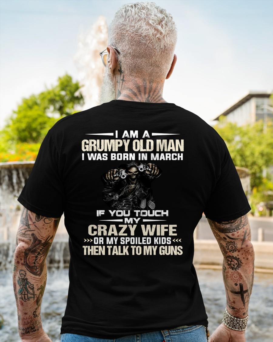 MARCH - DON'T TOUCH MY WIFE OR KIDS - BIRTHDAY T-SHIRT FOR MEN - NTTD03 (SKU10-54-03)