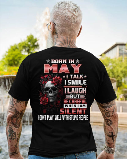 MAY - BE CAREFUL WHEN I'M SILENT - BIRTHDAY T-SHIRT FOR MEN - NTTD05 (SKU10-69-05)