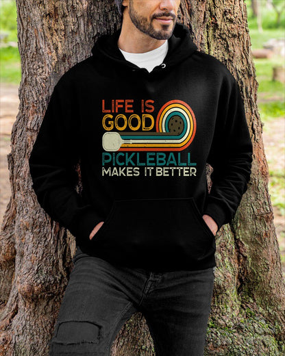 LIFE IS GOOD PICKLEBALL MAKES IT BETTER - PICKLEBALL SHIRT - NTTD00 (SKU8-PKBALL6)