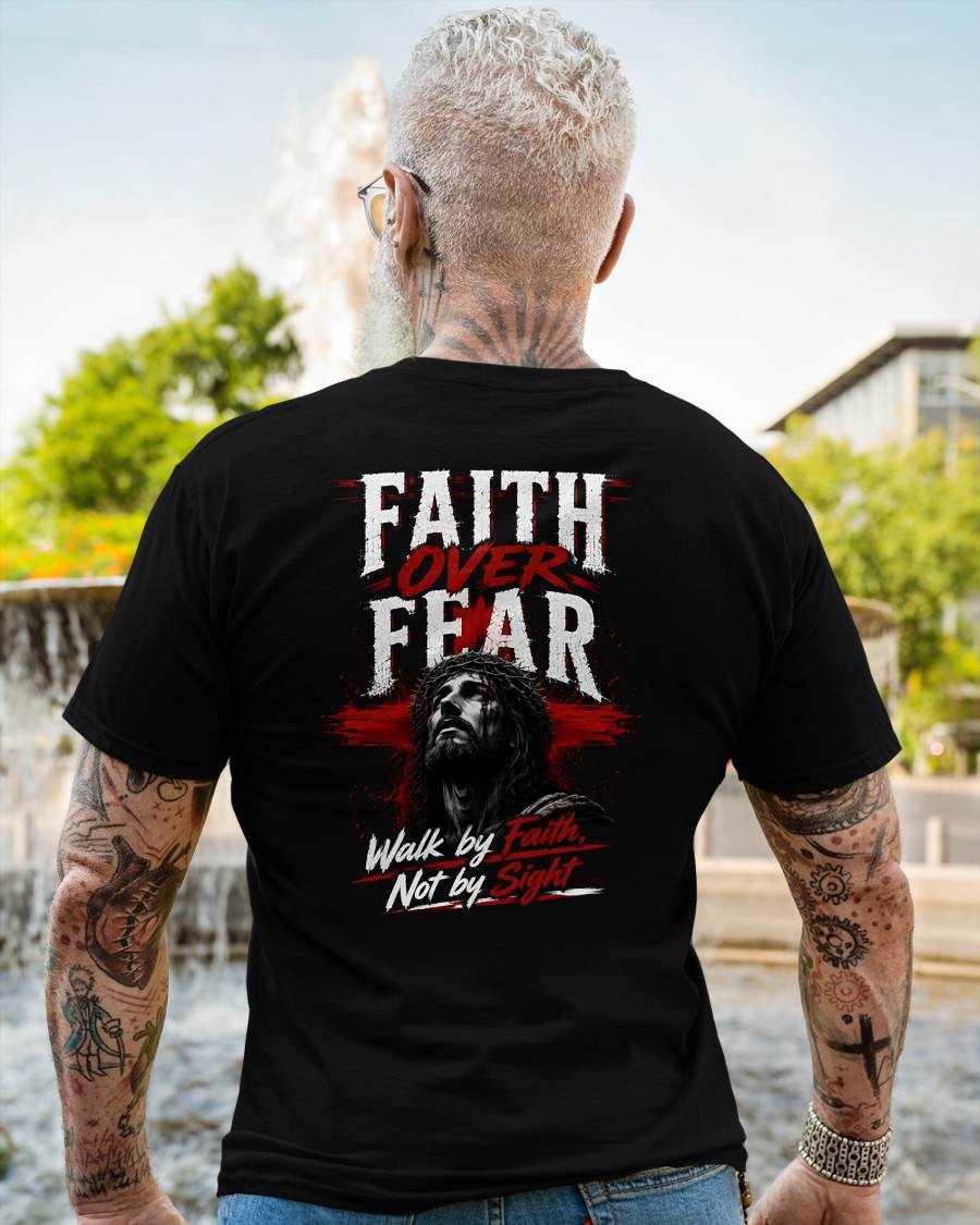 FAITH OVER FEAR - CHRISTIAN T-SHIRT - FOR MEN NTTD00 (SKU2608-76)