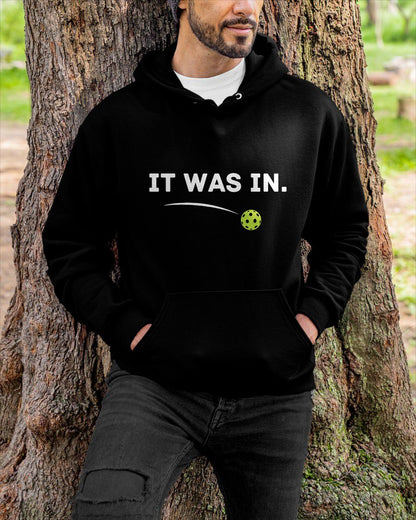 IT WAS IN - PICKLEBALL SHIRT - NTTD00 (SKU8-PKBALL5)