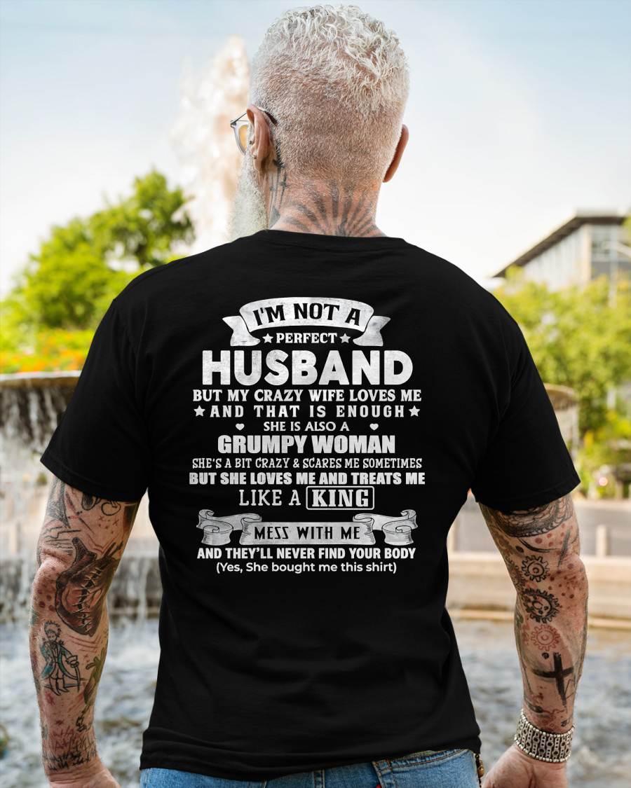 I'M NOT A PERFECT HUSBAND BUT MY CRAZY WIFE LOVE ME - GIFT FROM WIFE - NTTD00 (SKU2603-112-00)