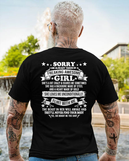 SORRY I'M ALREADY TAKEN BY A FREAKING AWESOME GIRL - GIFT FROM GIRLFRIEND/WIFE - NTTD00 (SKU2609-95-00)