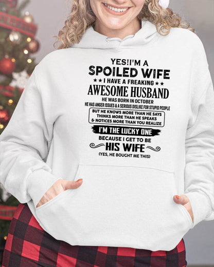 OCTOBER - TO MY WIFE - YES!! I’M A SPOILED WIFE - GIFT FOR WIFE - NTTD10 (SKU10-115-10)