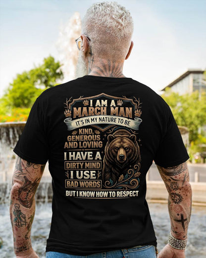 MARCH - DIRTY MIND BUT KNOW HOW TO RESPECT - BIRTHDAY T-SHIRT FOR MEN - NTTD03 (SKU2604-105-03)