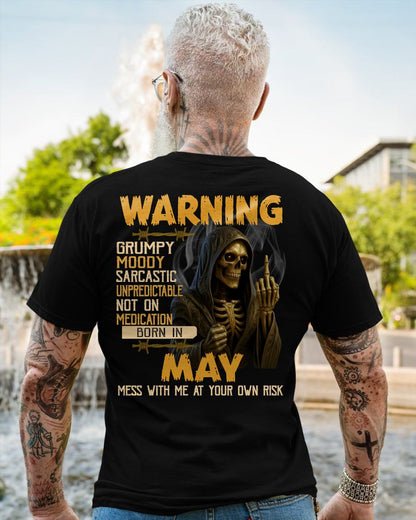 MAY - WARNING GRUMPY MOODY - BIRTHDAY T-SHIRT FOR MEN - NTTD05 (SKU26T-01-07-05)