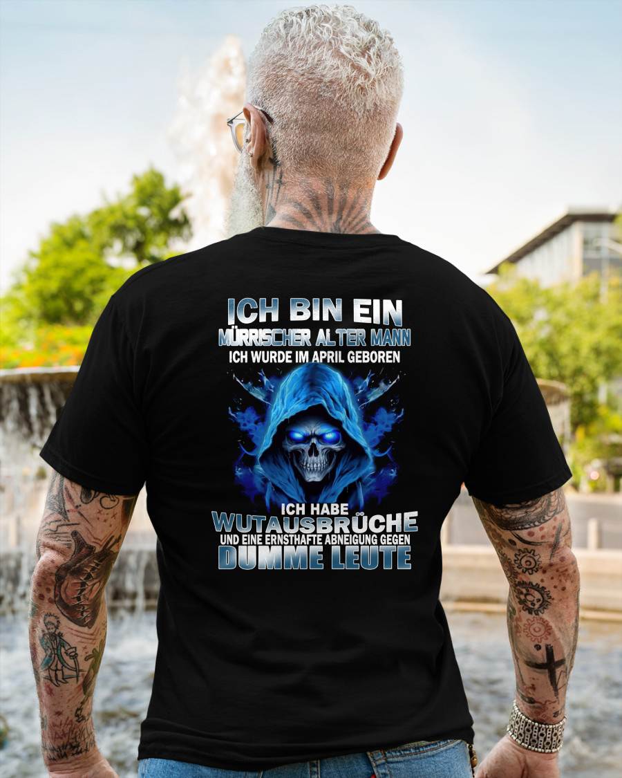 APRIL - MÜRRISCHER ALTER MANN – GEBURTSTAGS-T-SHIRT FÜR MÄNNER - NTTD04 (SKU2605-360-04)