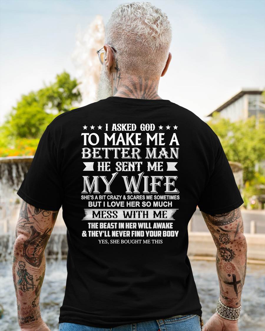 ASKED GOD TO BE A BETTER MAN - GIFT FROM WIFE - NTTD00 (SKU10-109-00)