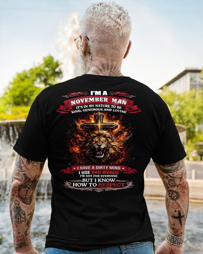 NOVEMBER - KIND AND LOVING ARE MY NATURE - PREMIUM DTG PRINT BIRTHDAY T-SHIRT FOR MEN - NTTD11 (SKU26T-01-31-11)