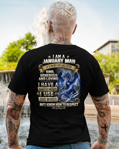 JANUARY - DIRTY MIND BUT KNOW HOW TO RESPECT - PREMIUM DTG PRINT - BIRTHDAY T-SHIRT FOR MEN - NTTD01 (SKU2604-104-01)