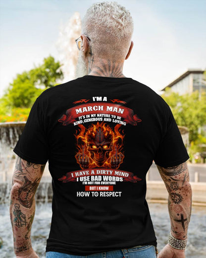 MARCH - KNOW HOW TO RESPECT - BIRTHDAY T-SHIRT FOR MEN - NTTD03 (SKU26T-01300-03)