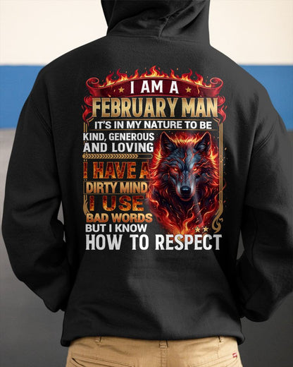 FEBRUARY - DIRTY MIND BUT KNOW HOW TO RESPECT - PREMIUM DTG PRINT - BIRTHDAY T-SHIRT FOR MEN - NTTD02 (SKU2604-51-02)
