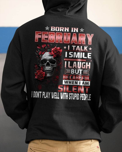 FEBRUARY - BE CAREFUL WHEN I'M SILENT - BIRTHDAY T-SHIRT FOR MEN - NTTD02 (SKU10-69-02)