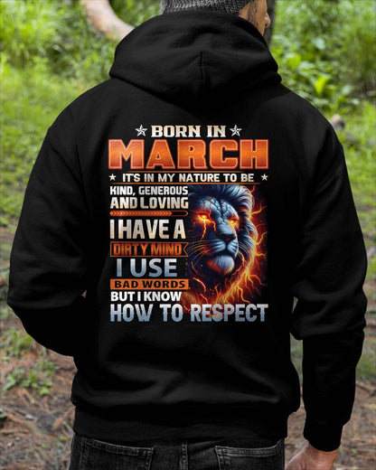 MARCH - DIRTY MIND BUT KNOWS RESPECT - BIRTHDAY T-SHIRT FOR MEN - NTTD03 (SKU08-84-03)