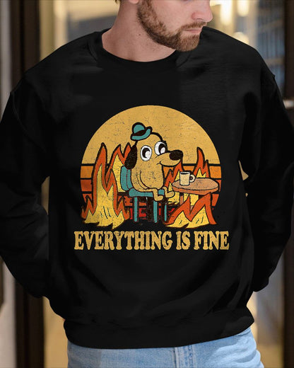 EVERYTHING IS FINE DOG DRINKING COFFEE BURNING MEME T-SHIRT - BIRTHDAY T-SHIRT FOR MEN - NTTD00 (SKU-MEME4)