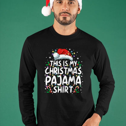 This Is My Christmas Pajama Shirt Funny Xmas PJs Men Women T-Shirt - Christmas Unisex T-Shirt/Hoodie/Sweatshirt - HNDS00